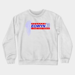 Eowyn Presidential Campaign Crewneck Sweatshirt